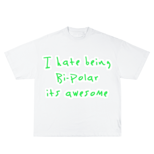 Kanye "I hate being bipolar" Tee